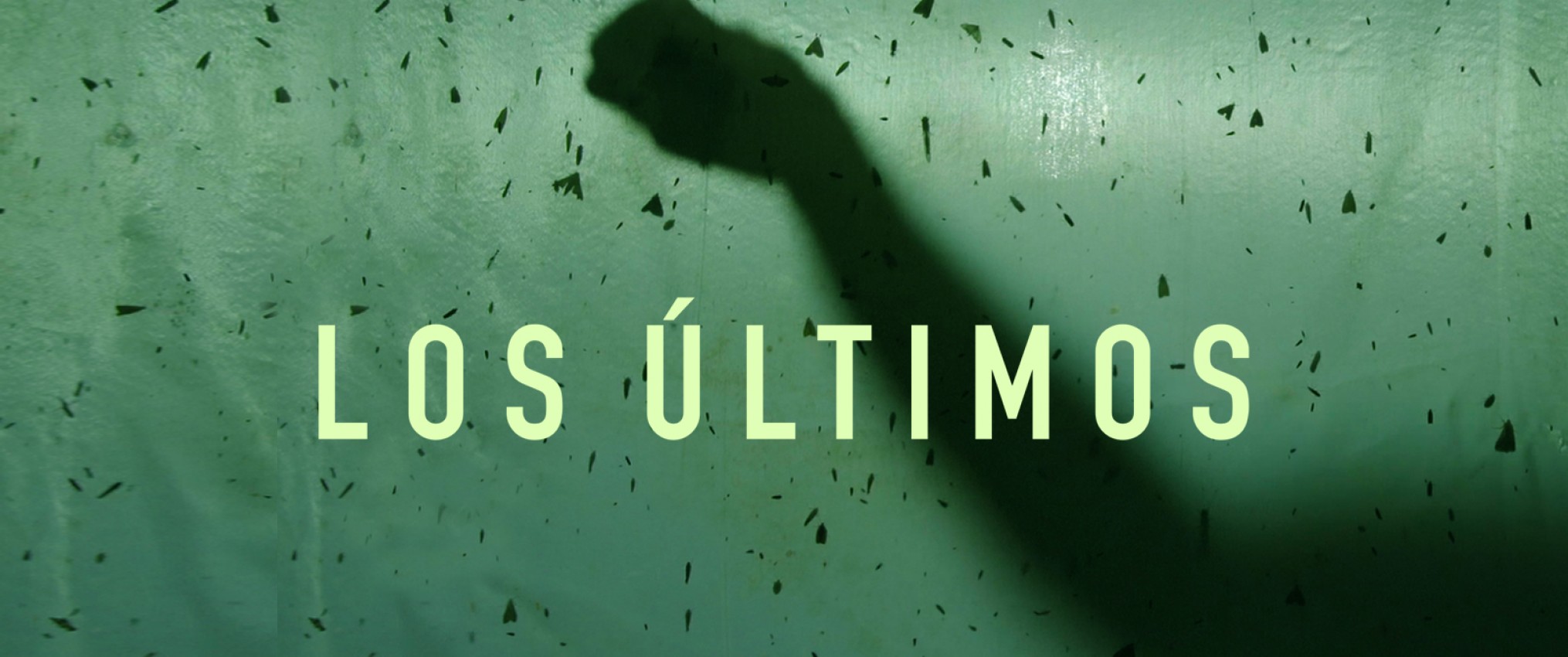 LOS ÚLTIMOS 