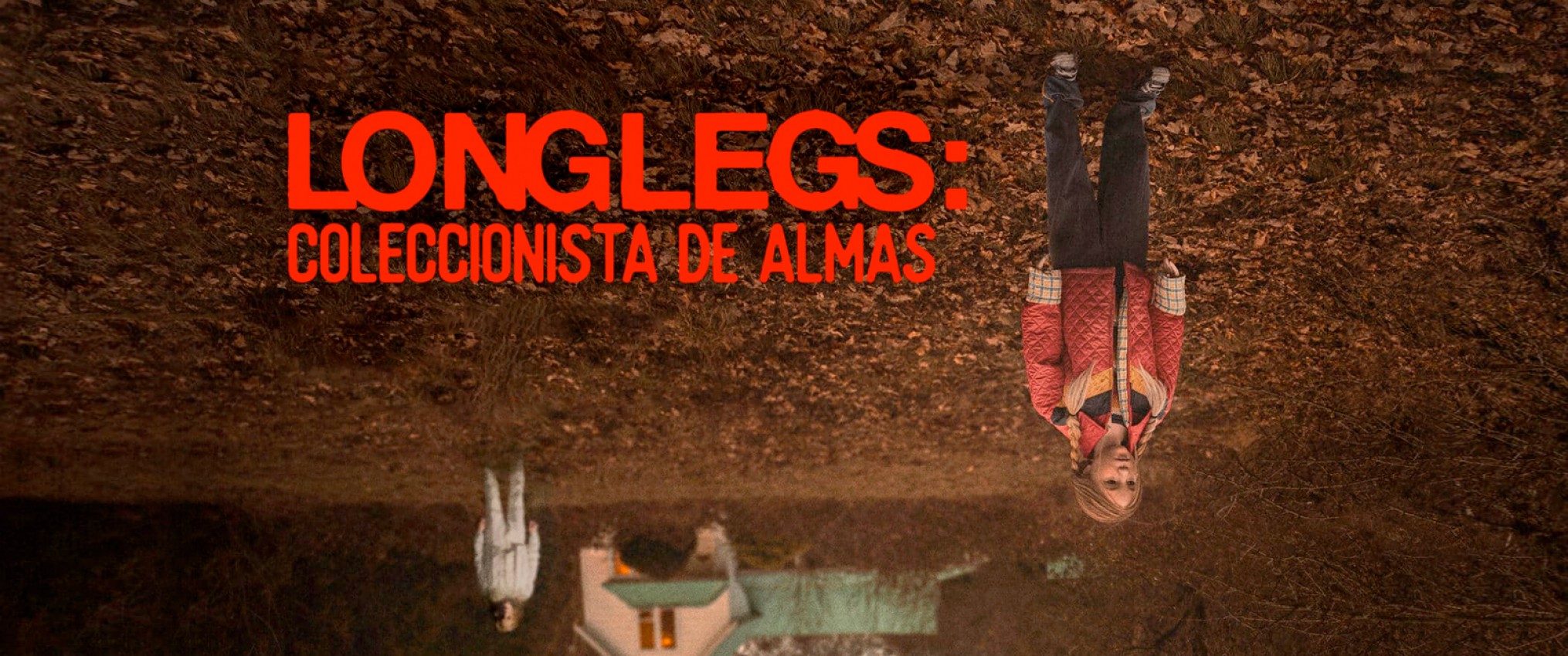 LONG LEGS: COLECCIONISTA DE ALMAS (ESTRENO)