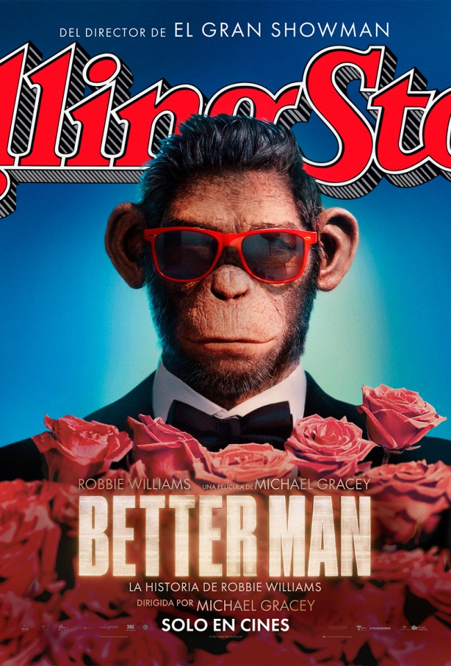 BETTER MAN: LA HISTORIA DE ROBBIE WILLIAMS (ESTRENO)